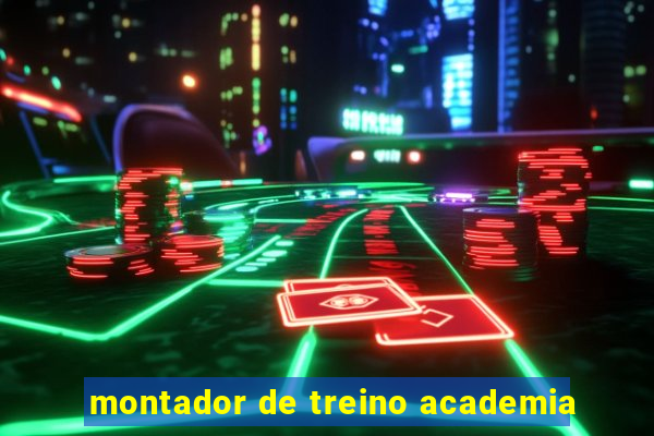 montador de treino academia